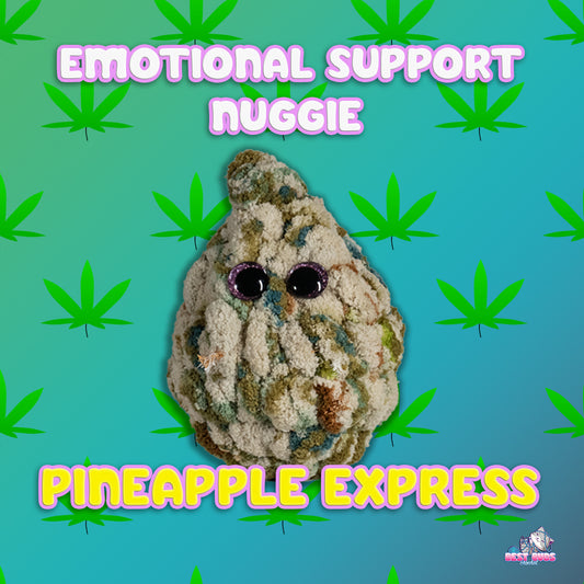 Emotional Support Nuggie - Pineapple Express